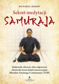 Sekret medytacji samuraja