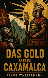 Das Gold von Caxamalca