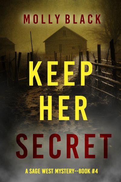Keep Her Secret (A Sage West FBI Suspense Thriller—Book Four)
