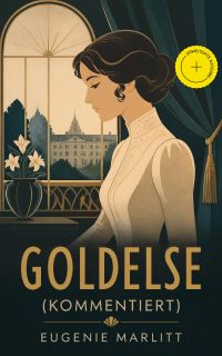 Goldelse (Kommentiert)