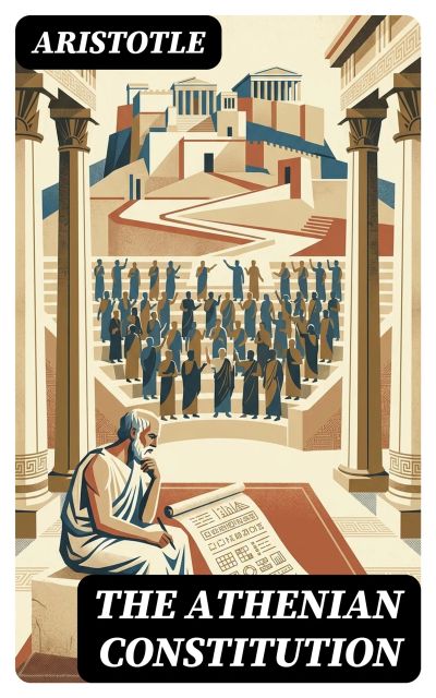The Athenian Constitution