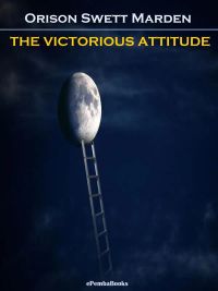 The Victorious Attitude (Annotated)