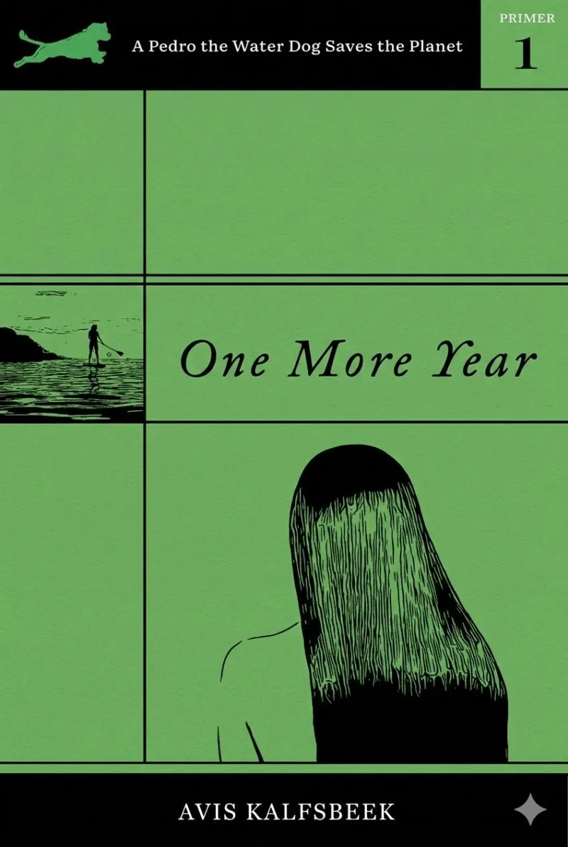 One More Year: A Pedro the Water Dog Saves the Planet Primer