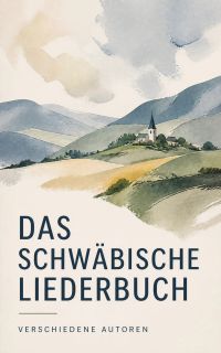 Das Schwäbische Liederbuch