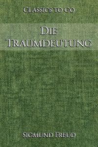 Sigmund Freud: Die Traumdeutung