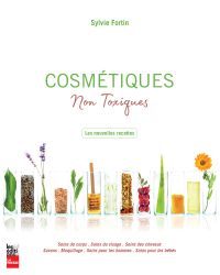 Cosmétiques non toxiques: Les nouvelles recettes