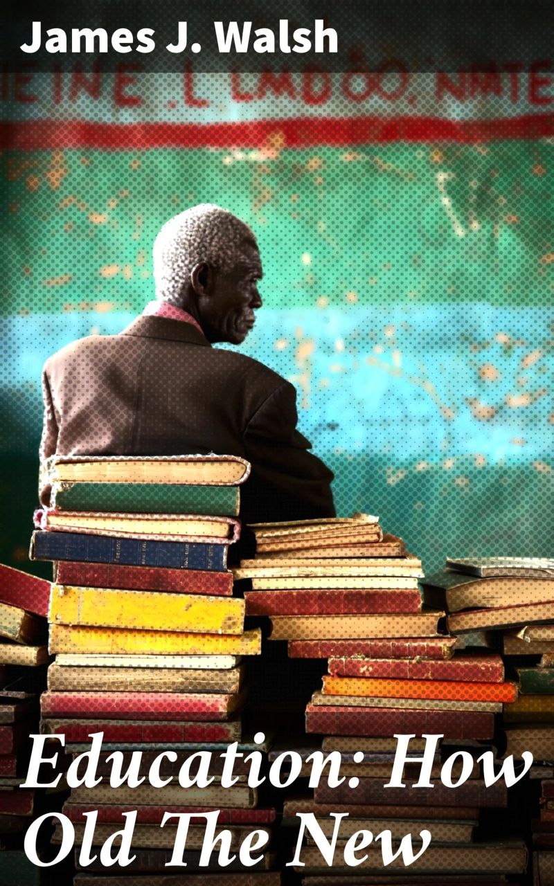 Education: How Old The New