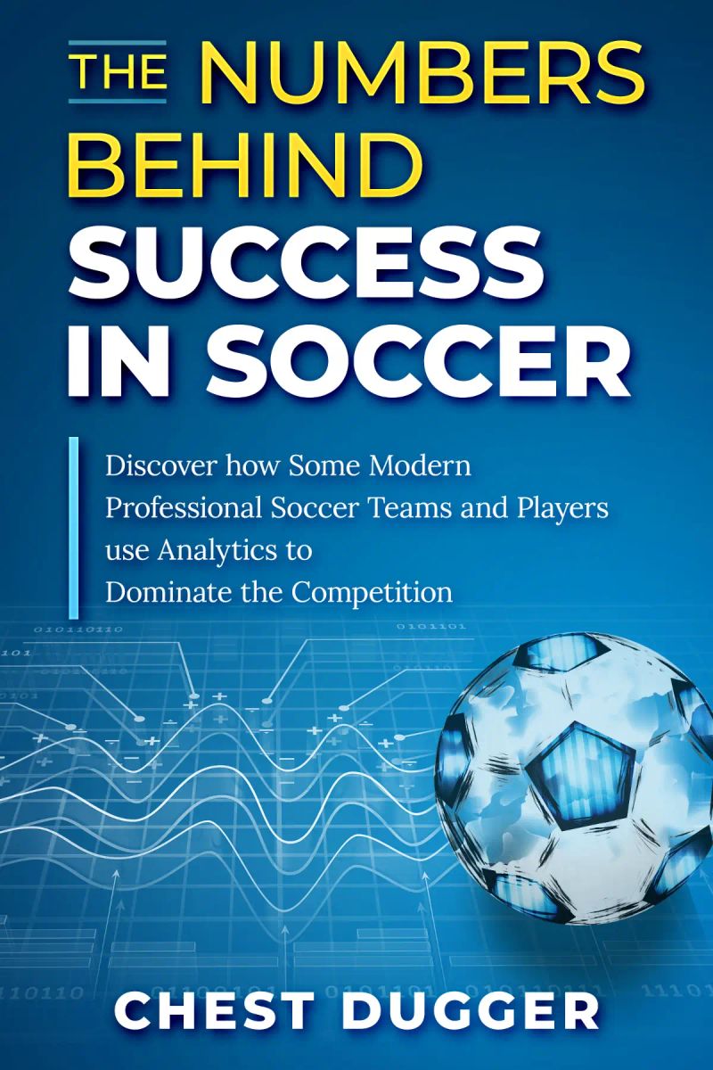 The Numbers Behind Success in Soccer