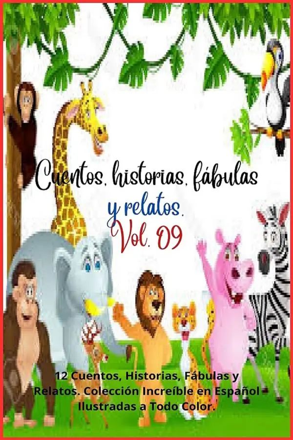 Cuentos, historias, fábulas y relatos. Vol. 09