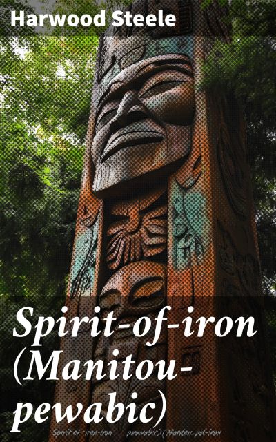 Spirit-of-iron (Manitou-pewabic)