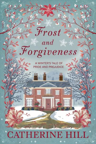 Frost and Forgiveness: A Winter’s Tale of Pride and Prejudice