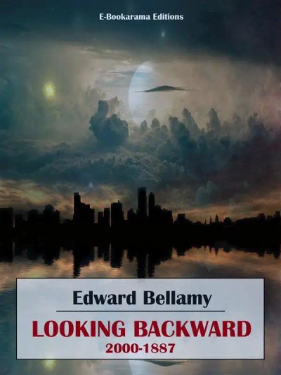 Looking Backward, 2000-1887