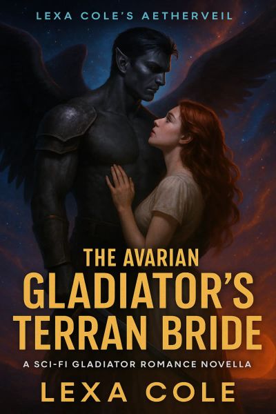 The Avarian Gladiator’s Terran Bride