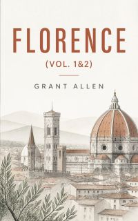 Florence (Vol. 1&2)