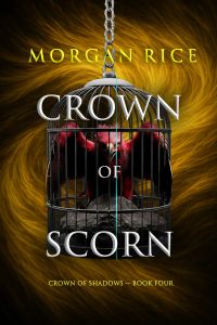 Crown of Scorn (The Crown of Shadows Series—Book Four)