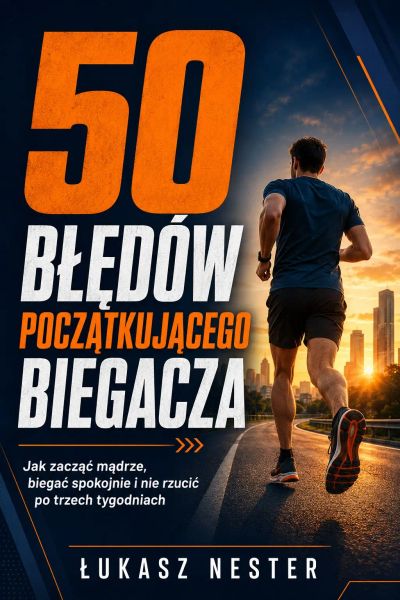 50 błędów początkującego biegacza