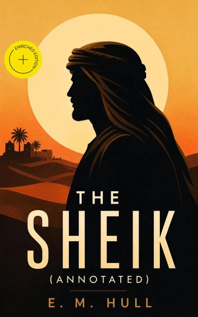 The Sheik (Annotated)