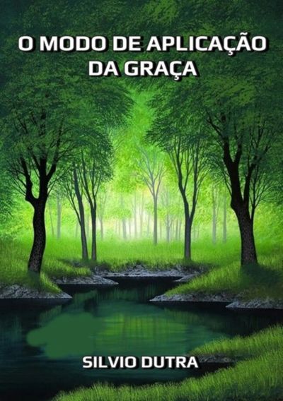 O Modo De Aplicação  Da Graça