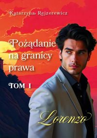 Pożądanie na granicy prawa – Lorenzo