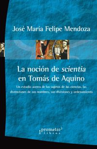La noción de scientia en Tomás de Aquino