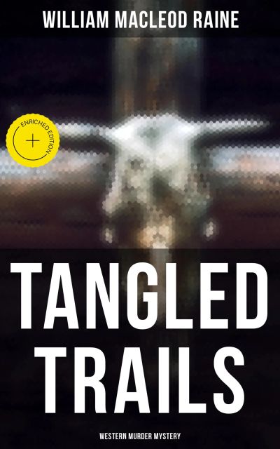 Tangled Trails (Western Murder Mystery)