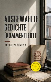 Ausgewählte Gedichte (Kommentiert)
