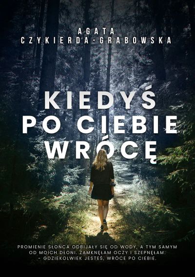 Kiedyś po ciebie wrócę