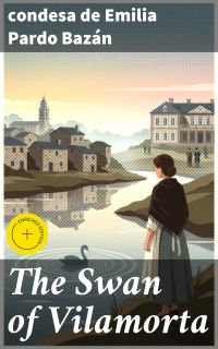 The Swan of Vilamorta