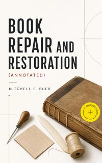 Book Repair and Restoration (Annotated)
