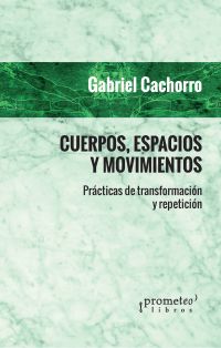 Cuerpos, espacios y movimientos