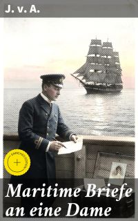 Maritime Briefe an eine Dame