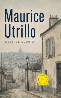 Maurice Utrillo (Annoté)