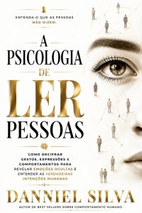 A Psicologia de Ler Pessoas