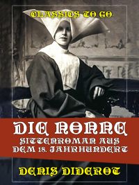 Die Nonne  Sittenroman aus dem 18. Jahrhundert