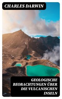 Geologische Beobachtungen über die Vulcanischen Inseln