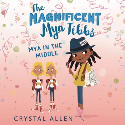 The Magnificent Mya Tibbs: Mya in the MIddle
