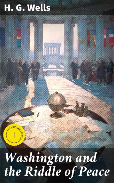 Washington and the Riddle of Peace