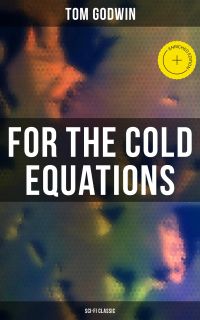 For The Cold Equations (Sci-Fi Classic)