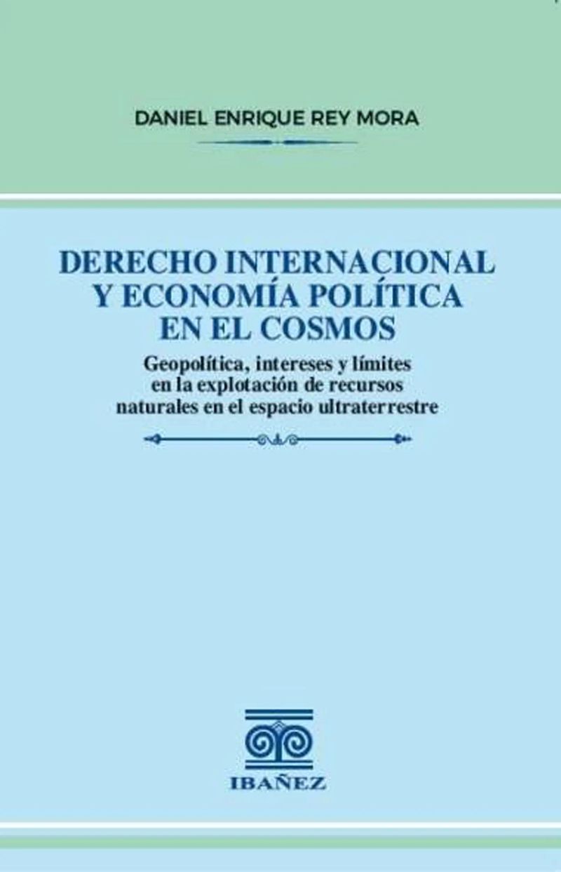 Derecho internacional y economía política en el cosmos
