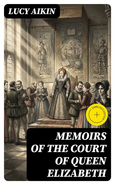 Memoirs of the Court of Queen Elizabeth