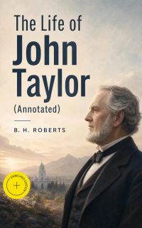 The Life of John Taylor (Annotated)