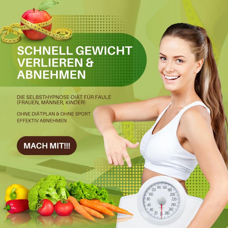 Schnell Gewicht verlieren & abnehmen: Die Selbsthypnose-Diät für Faule (Frauen, Männer, Kinder)