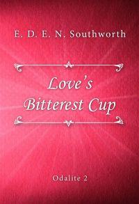 Love's Bitterest Cup