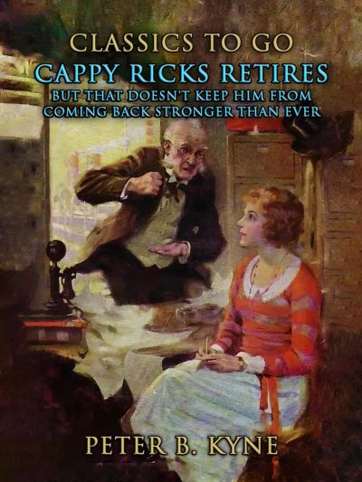 Cappy Ricks Retires: But That Doesn't Keep Him from Coming Back Stronger Than Ever
