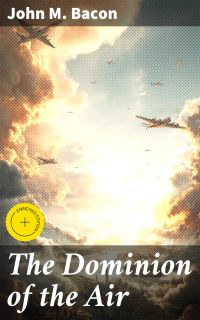 The Dominion of the Air