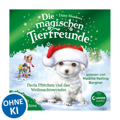 Die magischen Tierfreunde - Paula Pfötchen und das Weihnachtswunder