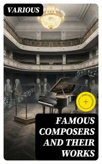 Famous Composers and Their Works