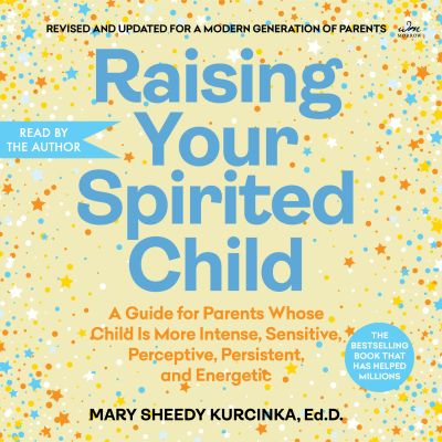 Raising Your Spirited Child