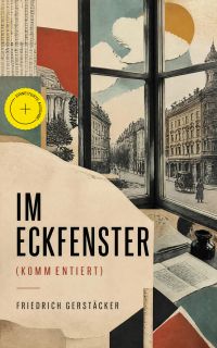 Im Eckfenster (Kommentiert)