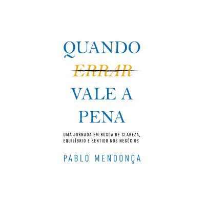 Quando Errar Vale a Pena